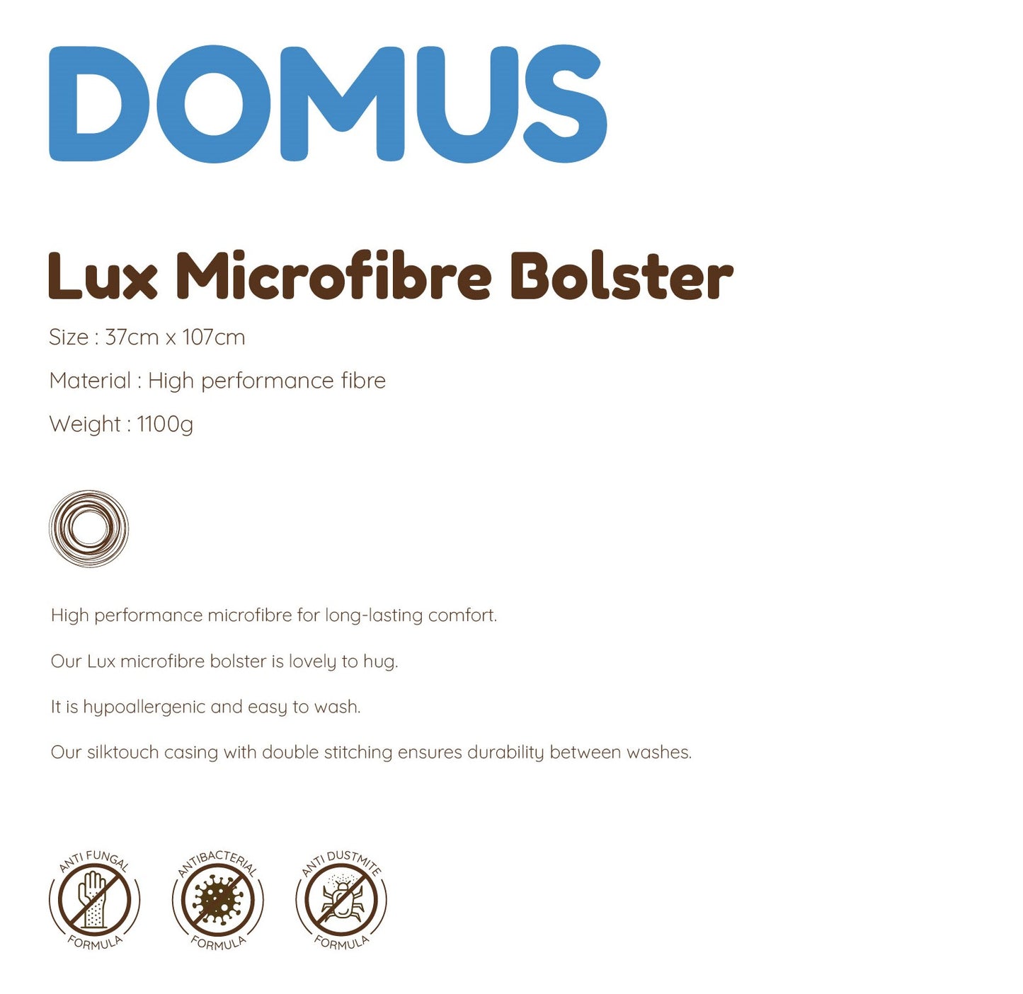 
                  
                    Domus Luxury Micro Fiber Bolster
                  
                